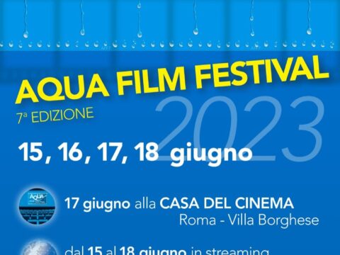 VII Edizione per Aqua Film Festival dal 15 al 18 giugno 2023 alla Casa del Cinema di Roma e su MyMovies