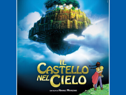 "Il castello nel cielo" di Hayao Miyazaki, dal 27 luglio al 2 agosto al cinema!