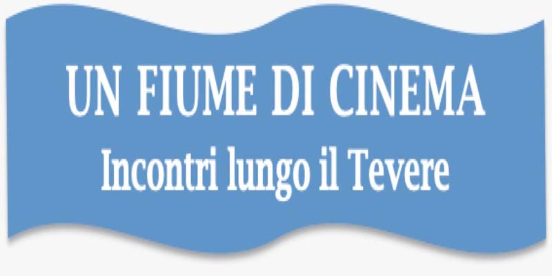 Un fiume di Cinema incontri lungo il tevere: il racconto di Roma di Massimiliano Bruno, Rocco Papaleo, Ivano De Matteo