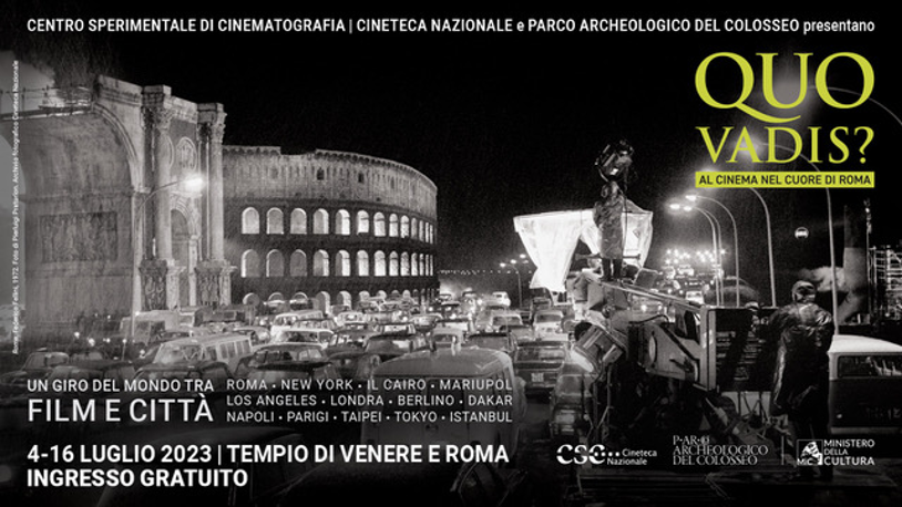 Torna "QUO VADIS? Al cinema nel cuore di Roma", la rassegna promossa da CSC - Cineteca Nazionale e Parco archeologico del Colosseo