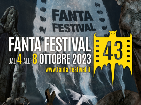 Fantafestival 43ma edizione, dal 4 all'8 Ottobre 2023, presso il Nuovo Cinema Aquila (Roma) e online