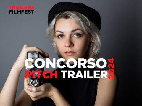 Trailers FilmFest 2024 per la prima volta a Roma dal 19 al 21 novembre, aperte le iscrizioni al Pitch Trailer fino al 2 settembre